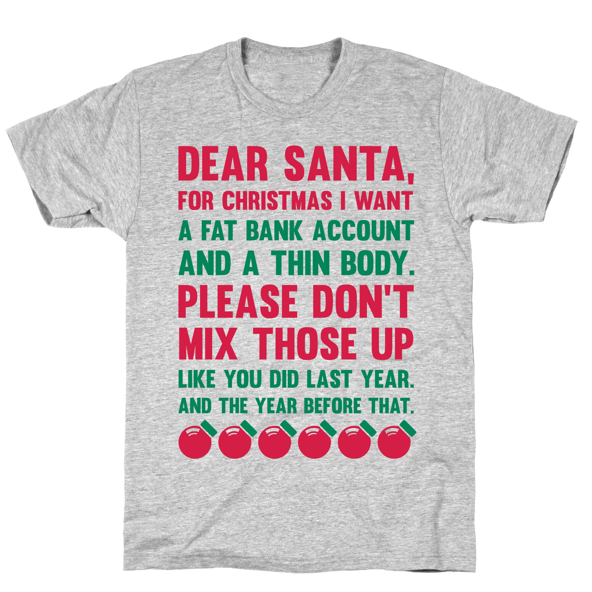 Dear Santa  T-Shirt